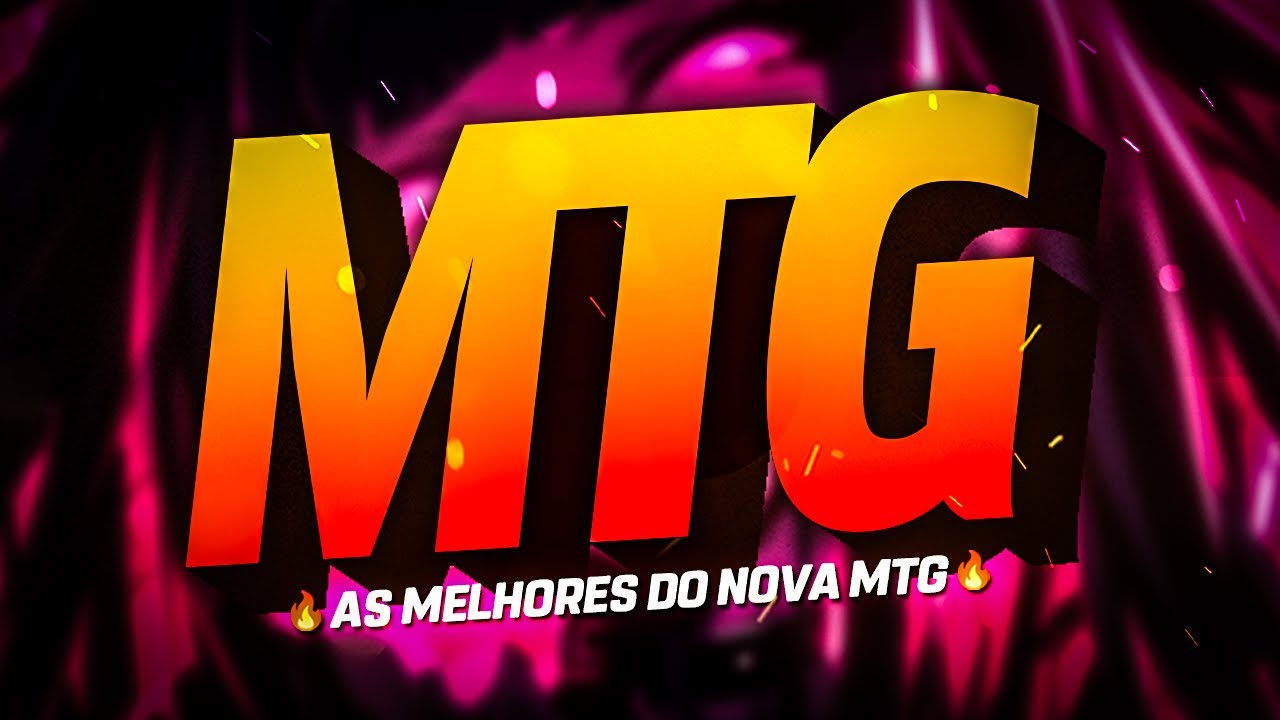 SET MTG - OS MELHORES LANÇAMENTOS DA NOVA MTG 🔥 | FUNK REMIX BH [NOVA MTG]