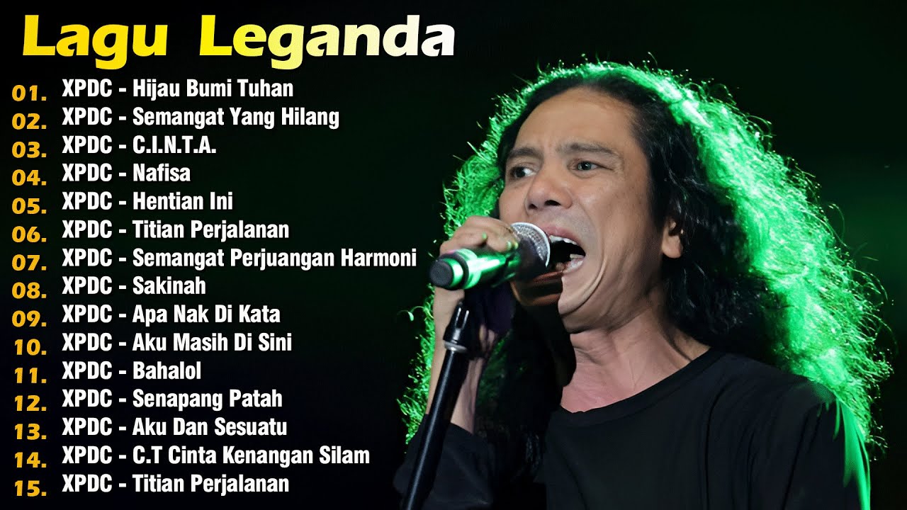 XPDC Full Album | Lagu XPDC Leganda || Hijau Bumi Tuhan, Nafisa || Lagu Rock Kapak Terpilih 90an