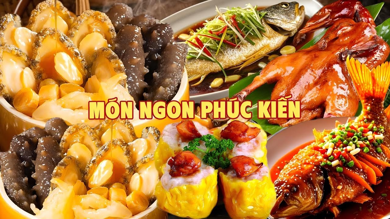 H&agrave;nh tr&igrave;nh kh&aacute;m ph&aacute; ẩm thực Ph&uacute;c Kiến: qu&ecirc; hương của m&oacute;n Phật Nhảy Tường trứ danh
