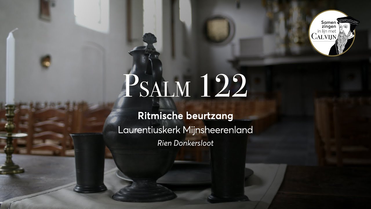 Psalm 122 | Ritmische beurtzang | Rien Donkersloot | Laurentiuskerk Mijnsheerenland
