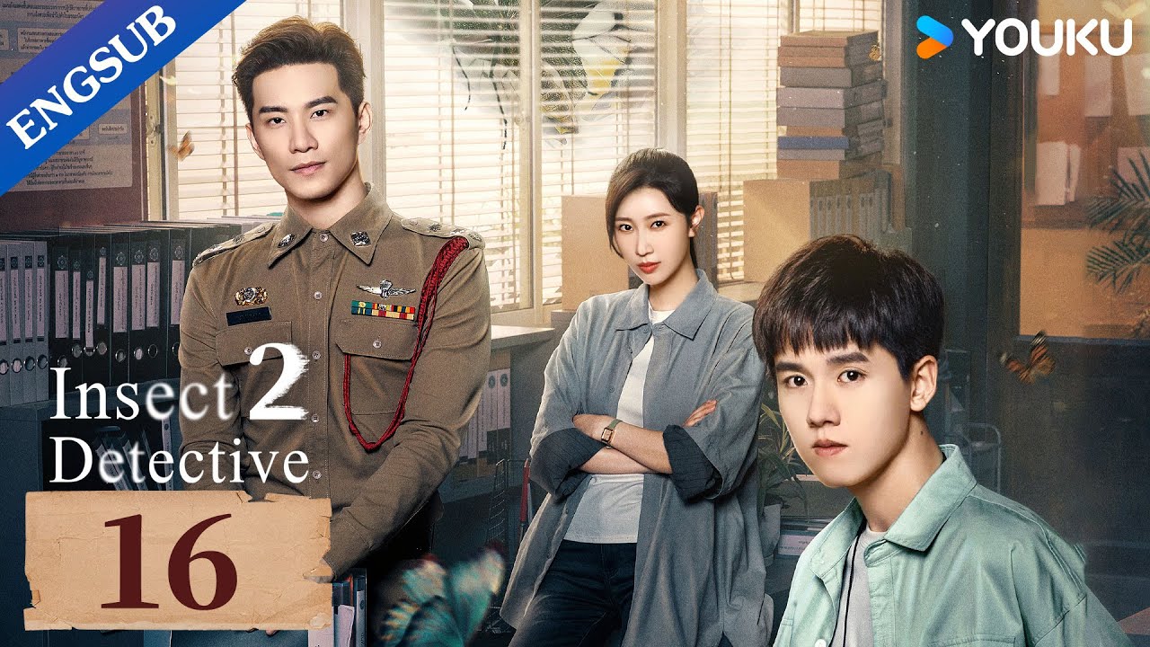 [Insect Detective 2] EP16 | Detective Drama | Zhang Yao/Chu Yue/Thassapak Hsu | YOUKU