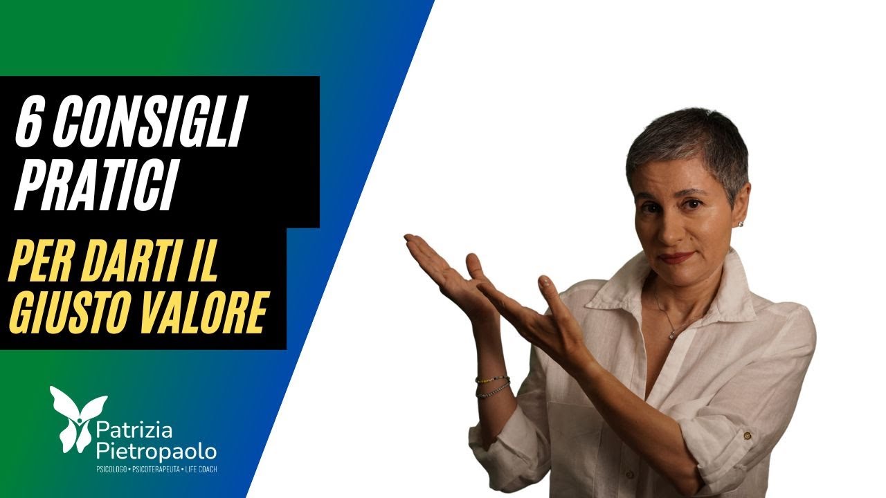 IMPARA A DARTI IL GIUSTO VALORE