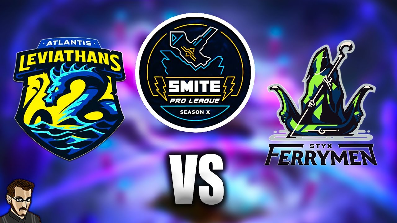 SUPER MATCH SMITE PRO LEAGUE !!! ► ATLANTIS LEVIATHANS Vs STYX FERRYMEN (BO 3) : SPL SAISON X