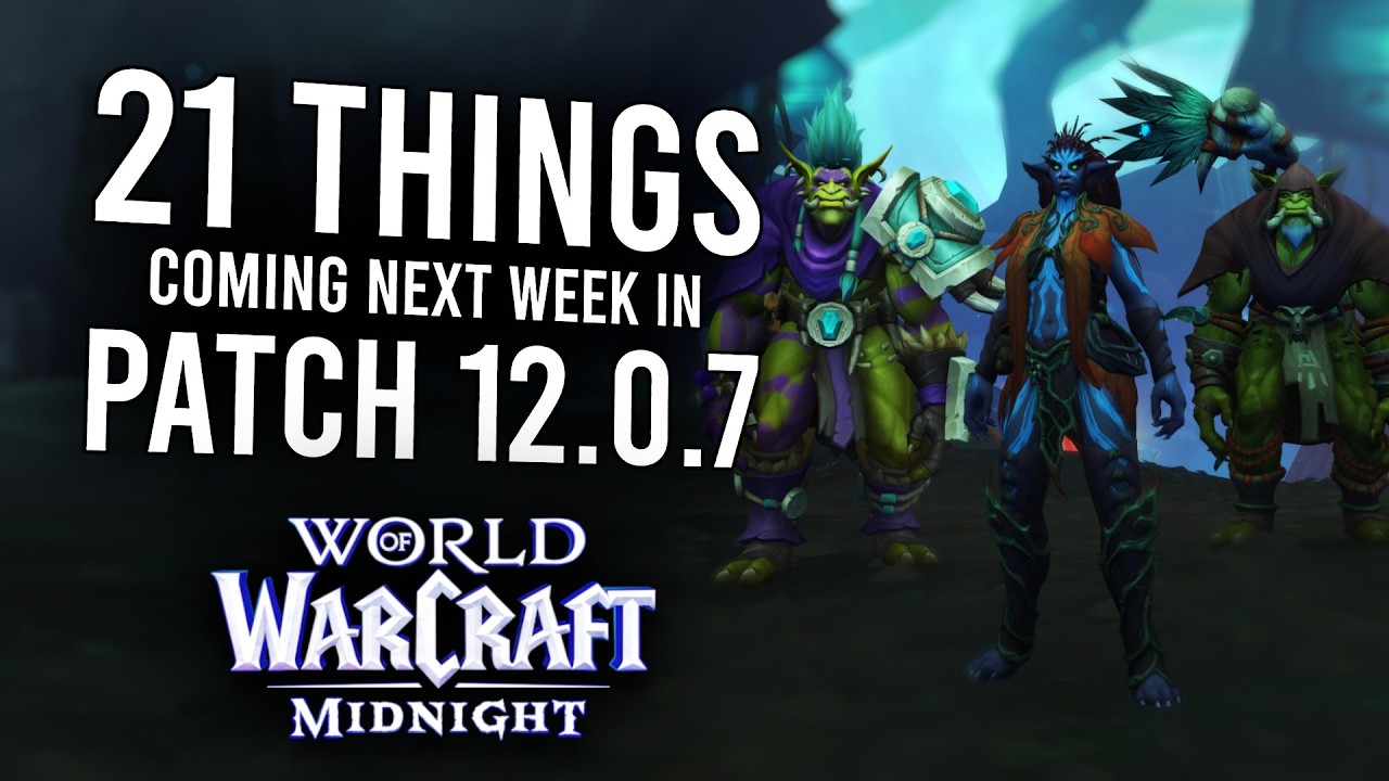 Blizzard STUFFED Patch 12.0.7 With 21 New Features!