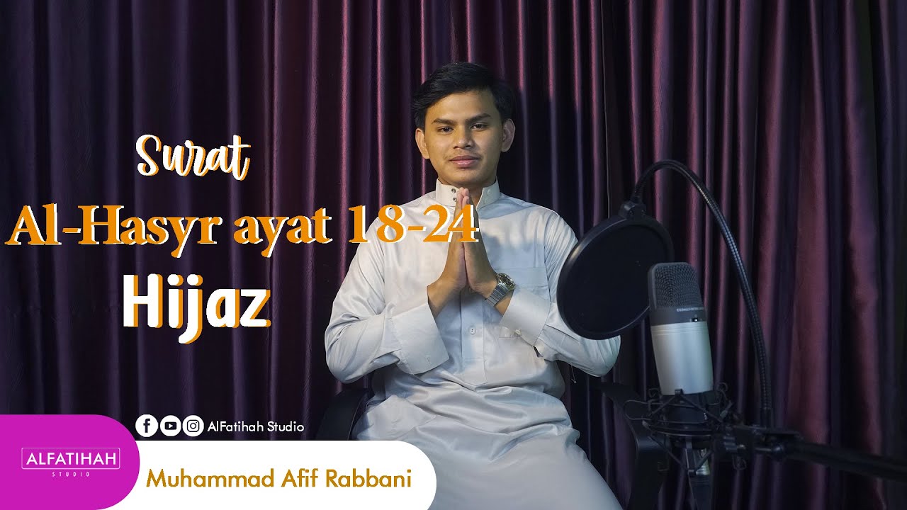 Murottal Qur'an Penenang Hati Surah AlHasyr ayat 18-24 || Muhammad Afif Rabbani || Alfatihah Studio