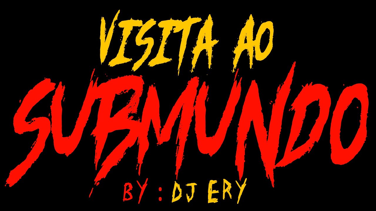 1 - BOTEI A BRUXA PRA MAMAR - DJ ERY - VISITA AO SUBMUNDO