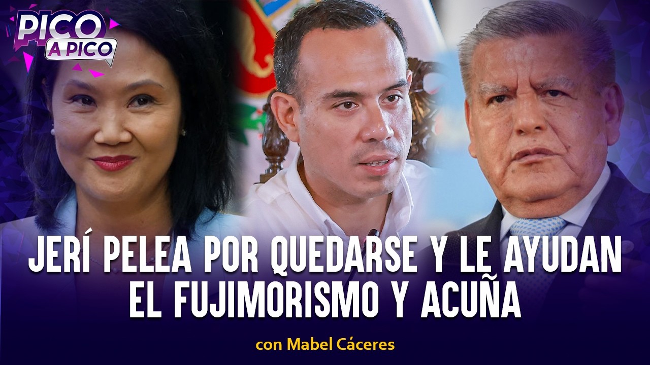 Jerí pelea por quedarse y le ayudan el fujimorismo y Acuña | Pico a Pico con Mabel Cáceres