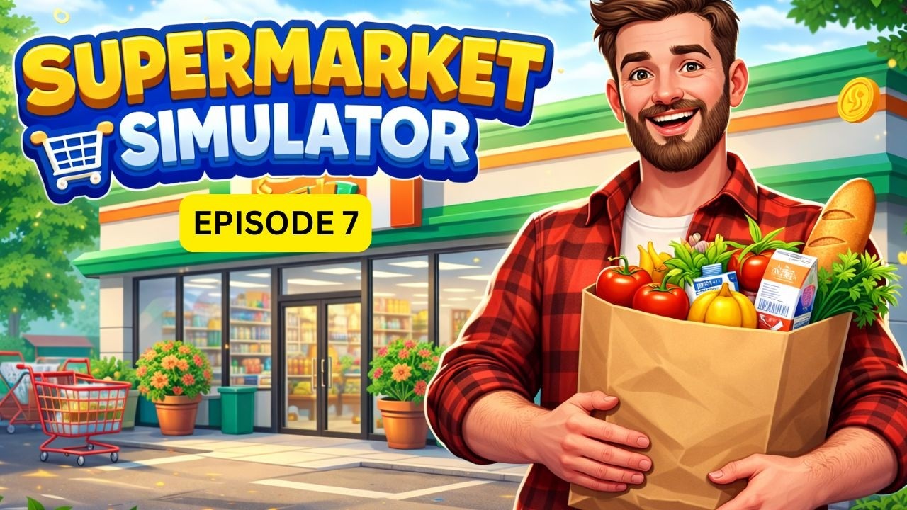 Supermarket Simulator - EP7 - Upgrades getting expensive!