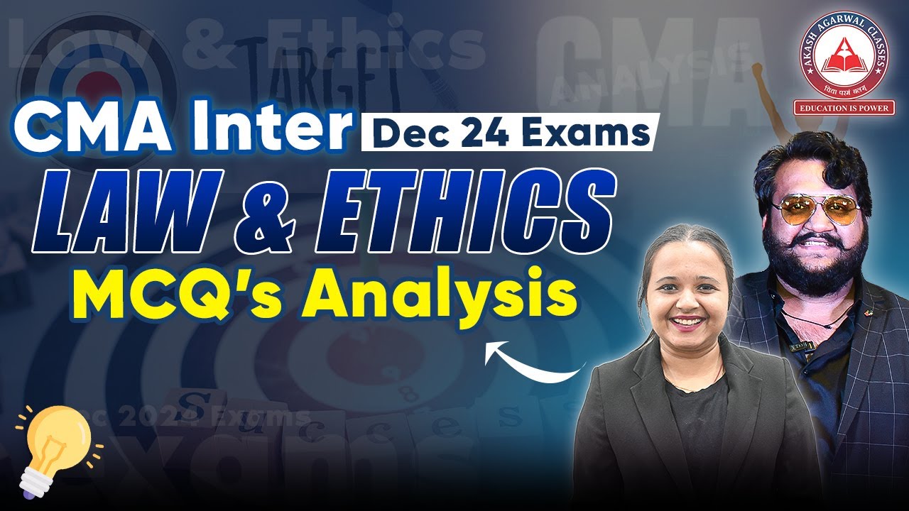 CMA Inter Dec 2024 Exams- LAW & ETHICS Paper MCQ's Analysis !