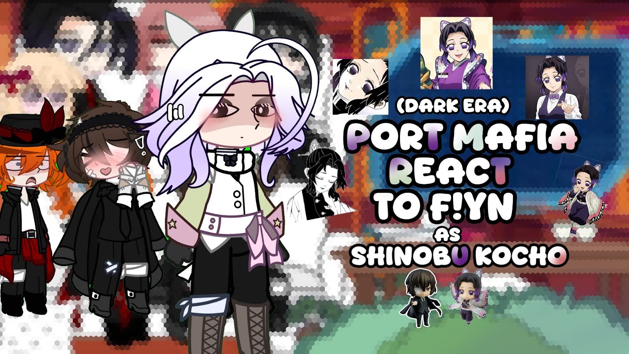 port mafia (dark era) react to f!y/n as shinobu kocho | 1/2 | ships