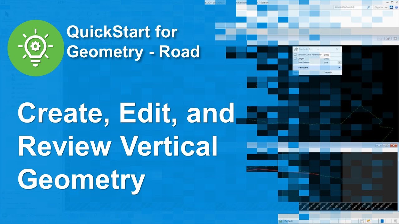 08 Create, Edit, and Review Vertical Geometry