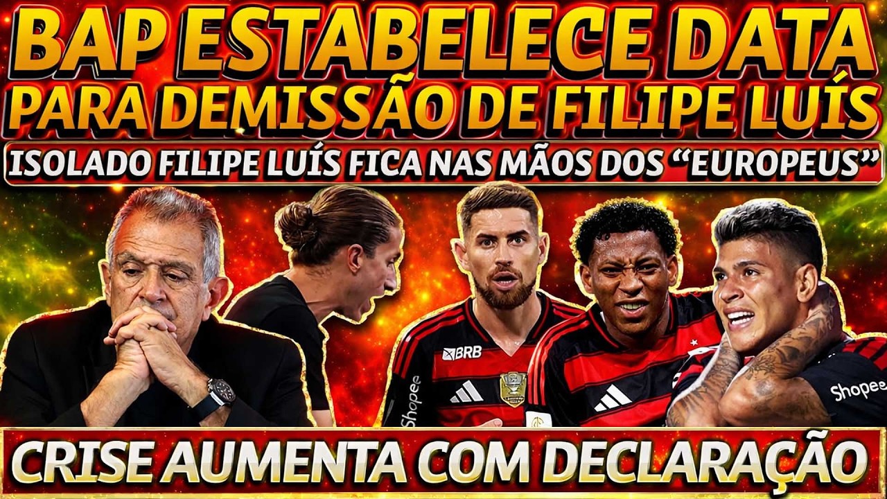 CRISE AUMENTA COM DECLARAÇÃO | FILIPE LUÍS NAS MÃOS DE 
