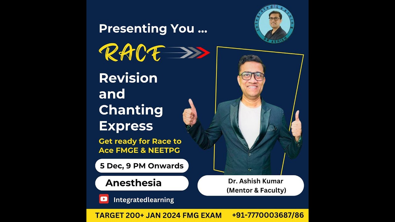 DR ASHISH REVISION & CHANTING : ANESTHESIA RACE