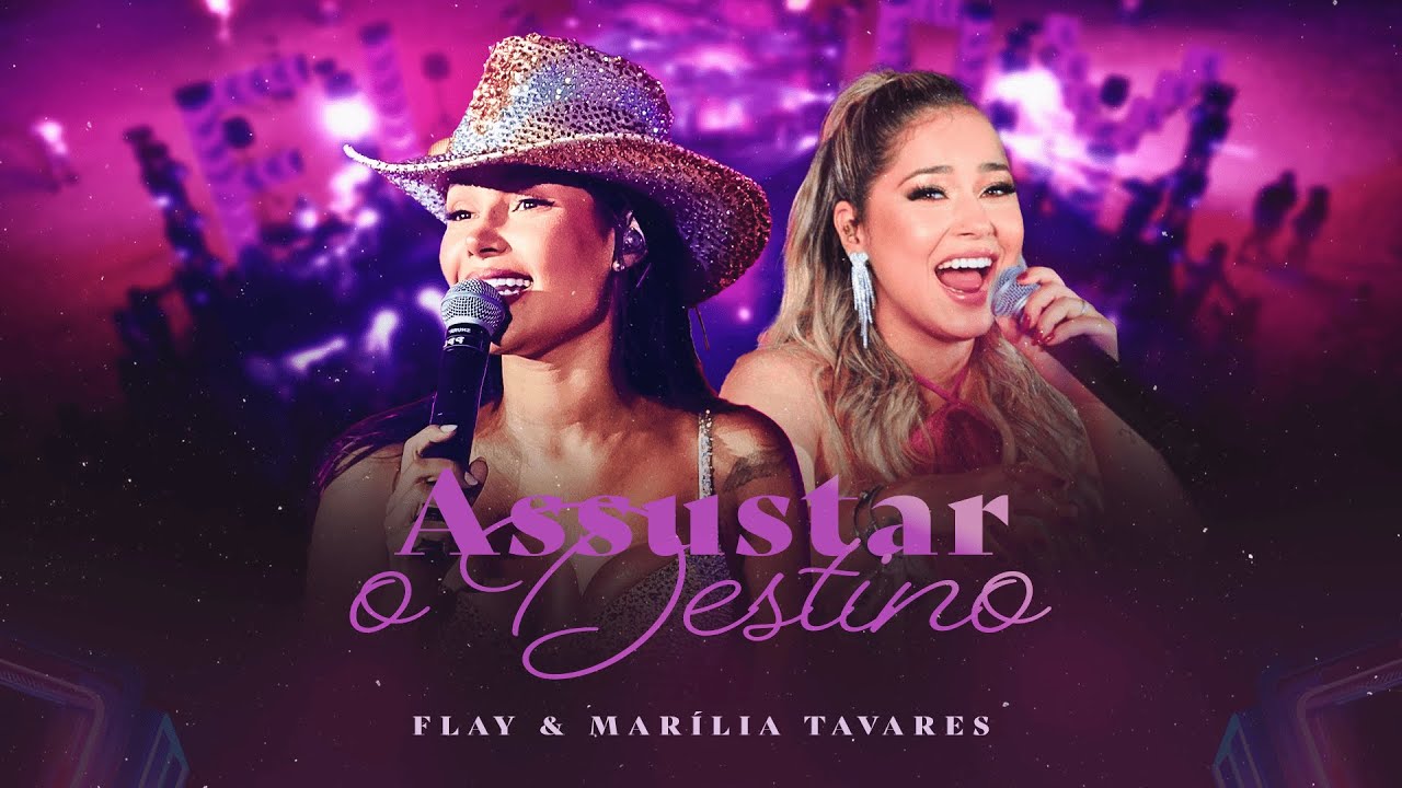 Assustar o Destino - Flay e Marília Tavares