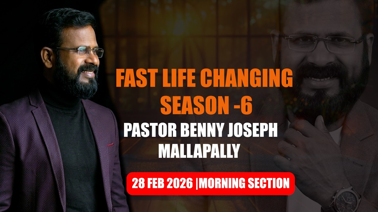 Fast Life Change Season - 6  | Day 2 | Morning Session | 28 Feb | Pastor Christy P John