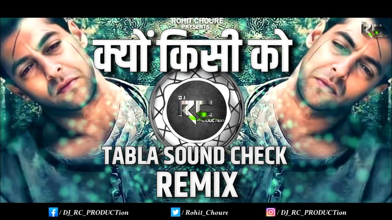 Kyo Kisi Ko | Wafa Ke Badle Wafa Nahi | Tere Naam | Tabla Sound Check - Remix | DJ RC PRODUCTion