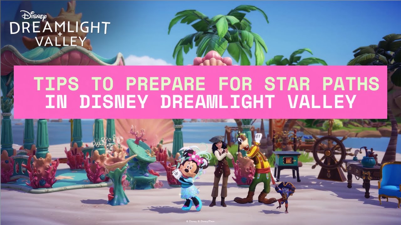 How to Prepare for the Next Star Path in Disney Dreamlight Valley