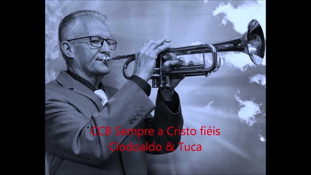 CCB Sempre a Cristo fiéis