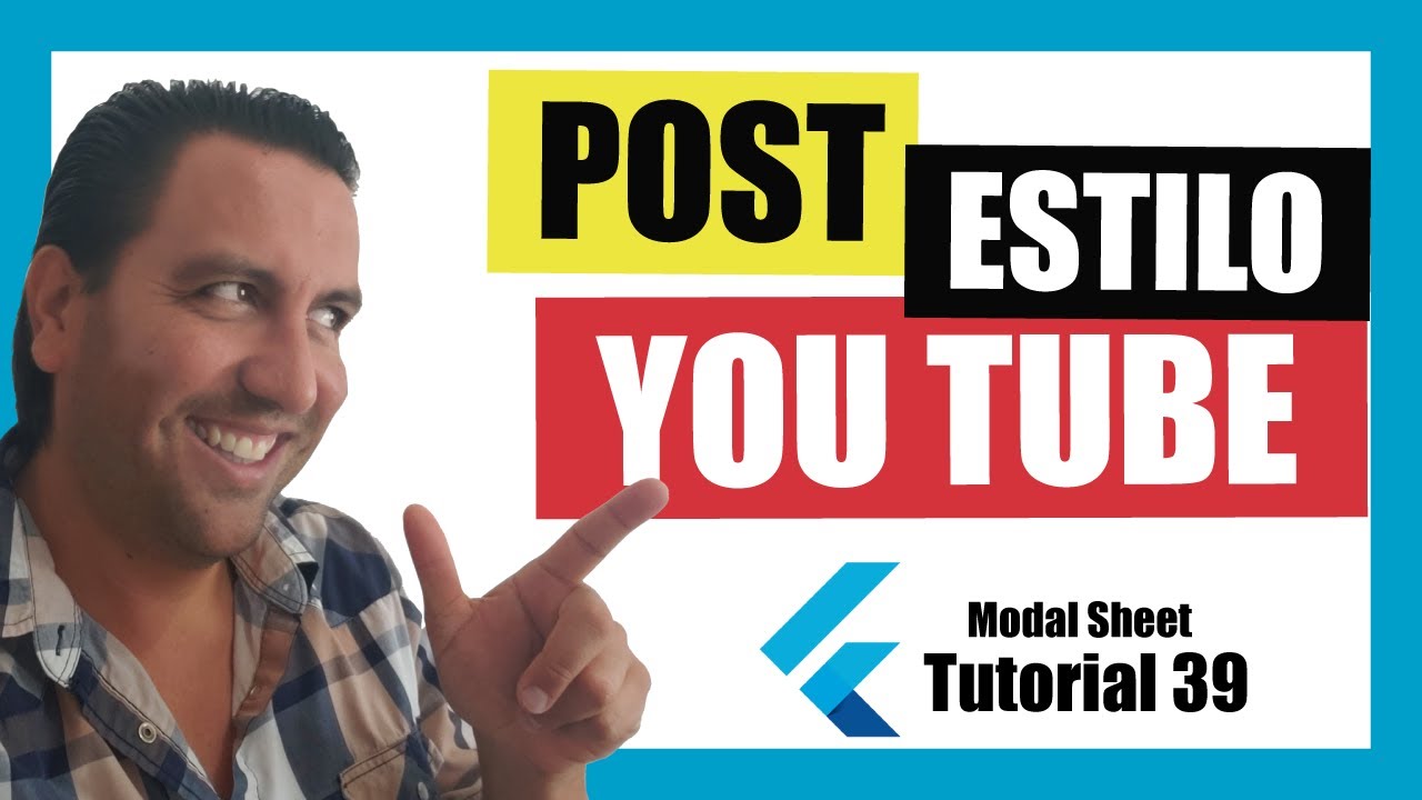 🔴 Post Estilo Youtube Flutter 📱 - Modal Sheet - Tutorial 39 .- Flutter tutorial en español