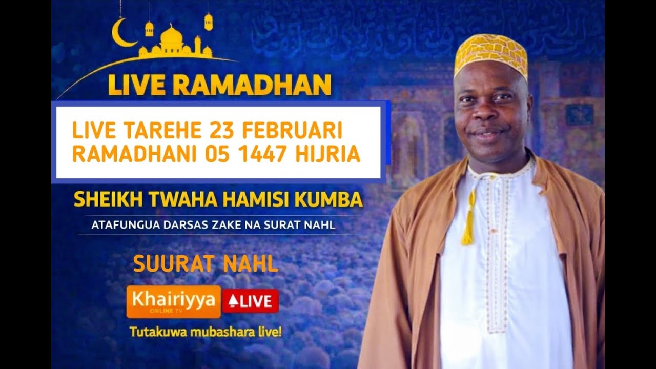 🔴LIVE DARSA YA TAFSIRI QUR'AN SURAT NAHL NA SHEIKH TWAHA HAMISI KUMBA MASJID TAQWA K'NGOME TANGA