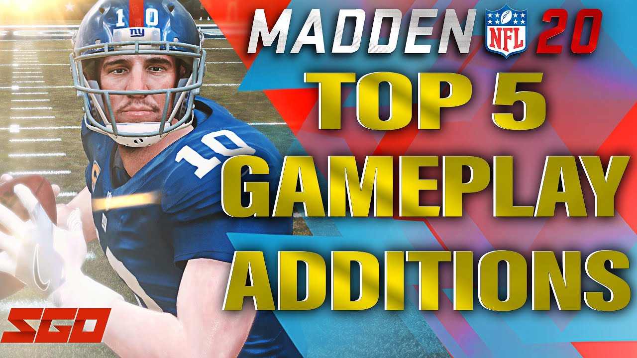 Madden 20 Top 5 Gameplay Additions!