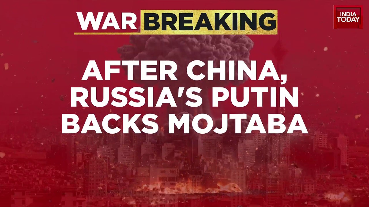 Breaking News: Putin Backs Iran's Mojtaba Khamenei As Supreme Leader Amid US And Israeli Opposition