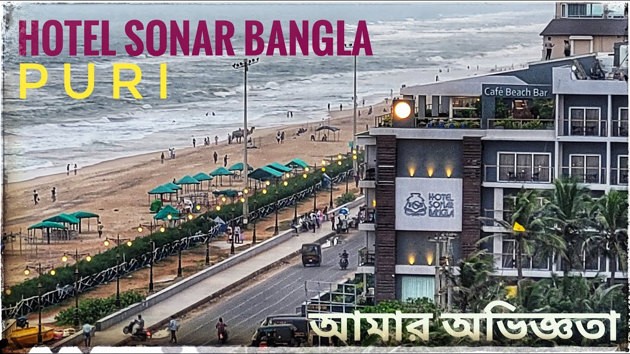 HOTEL SONAR BANGLA | PURI | MY EXPERIENCE | PURI ROAD TRIP FROM KANCHRAPARA  | EP : 2