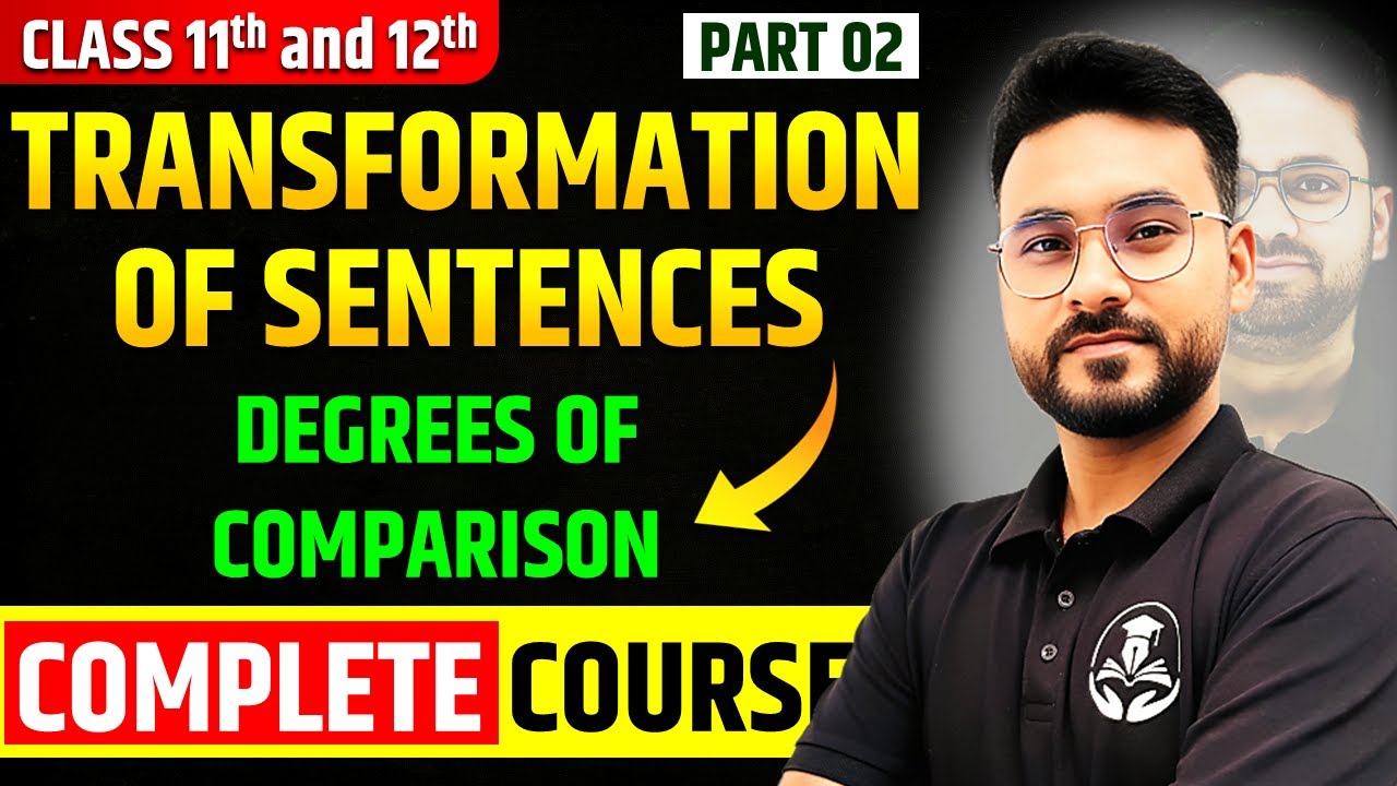 Transformation of Sentences | Degrees of Comparison | Transformation Rules/Concept/in Hindi