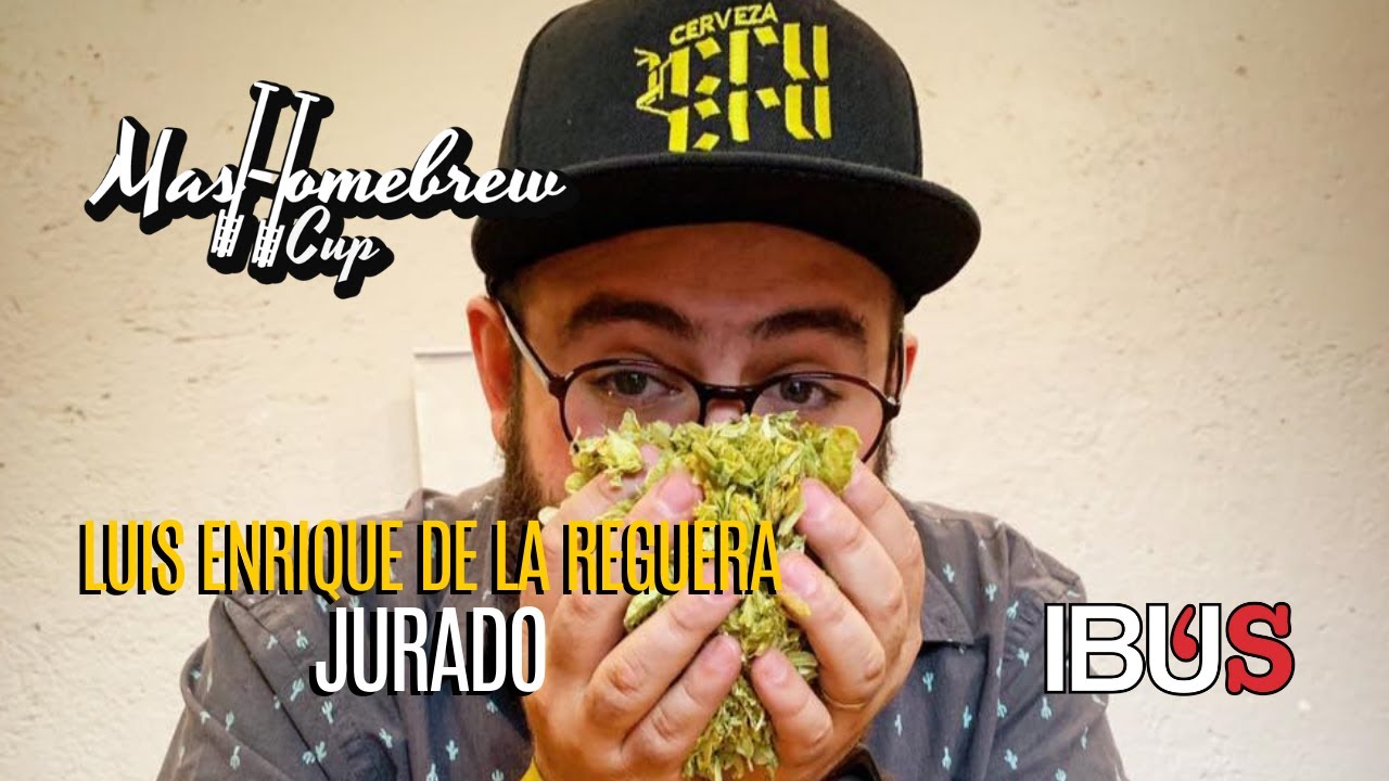 Luis Enrique de la Reguera, CRU CRU. Mashomebrew Cup 2020.