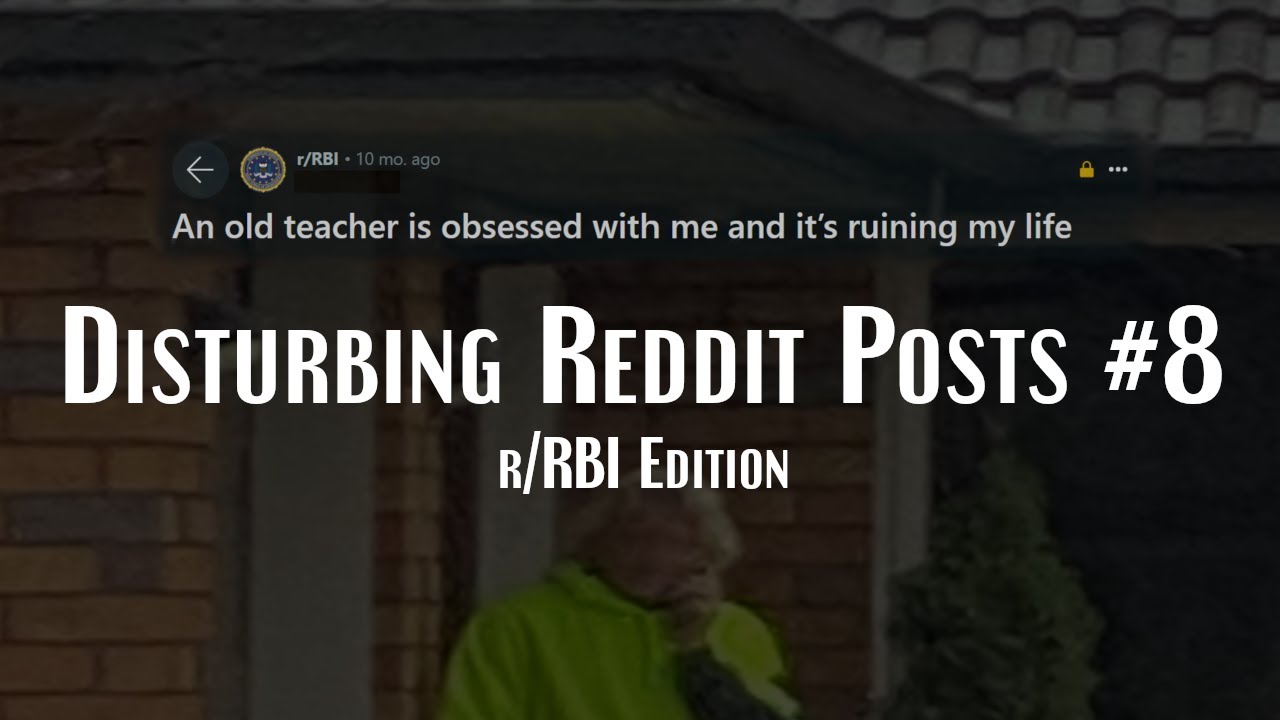Тревожные посты Reddit №8 | Издание r/RBI