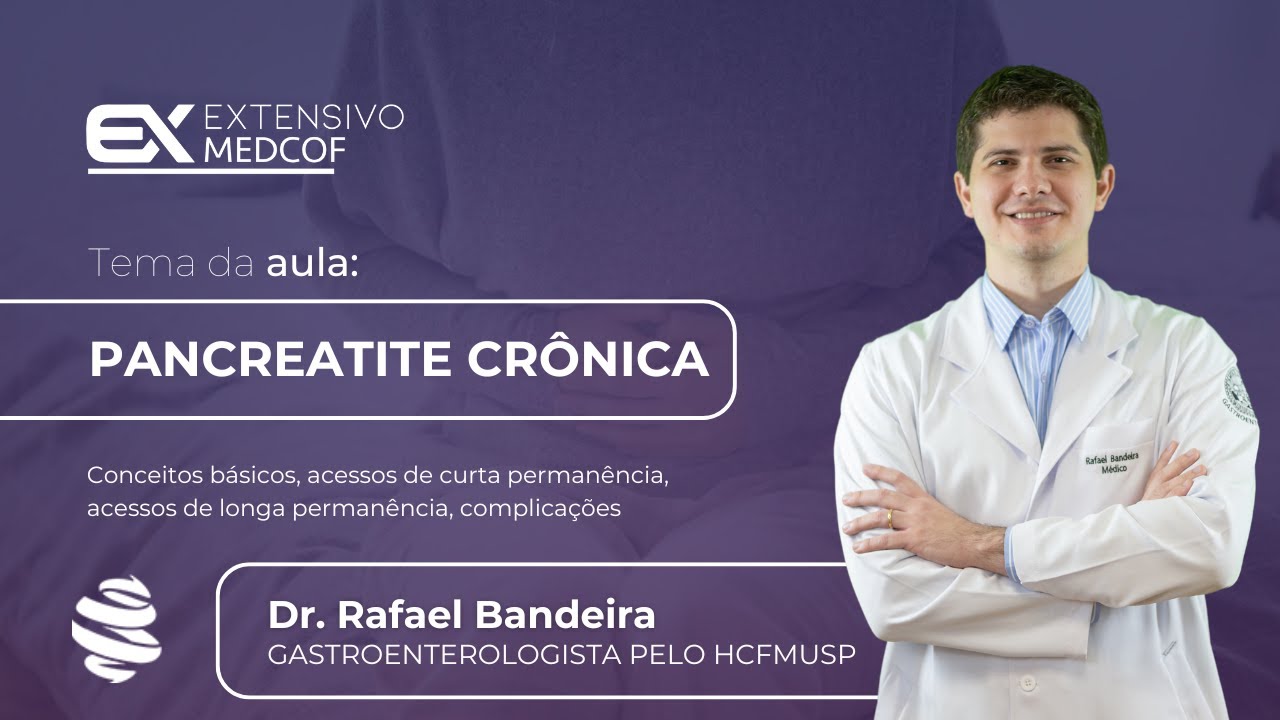 Pancreatite Crônica: O Que Você Precisa Saber. Com Dr. Rafael Bandeira