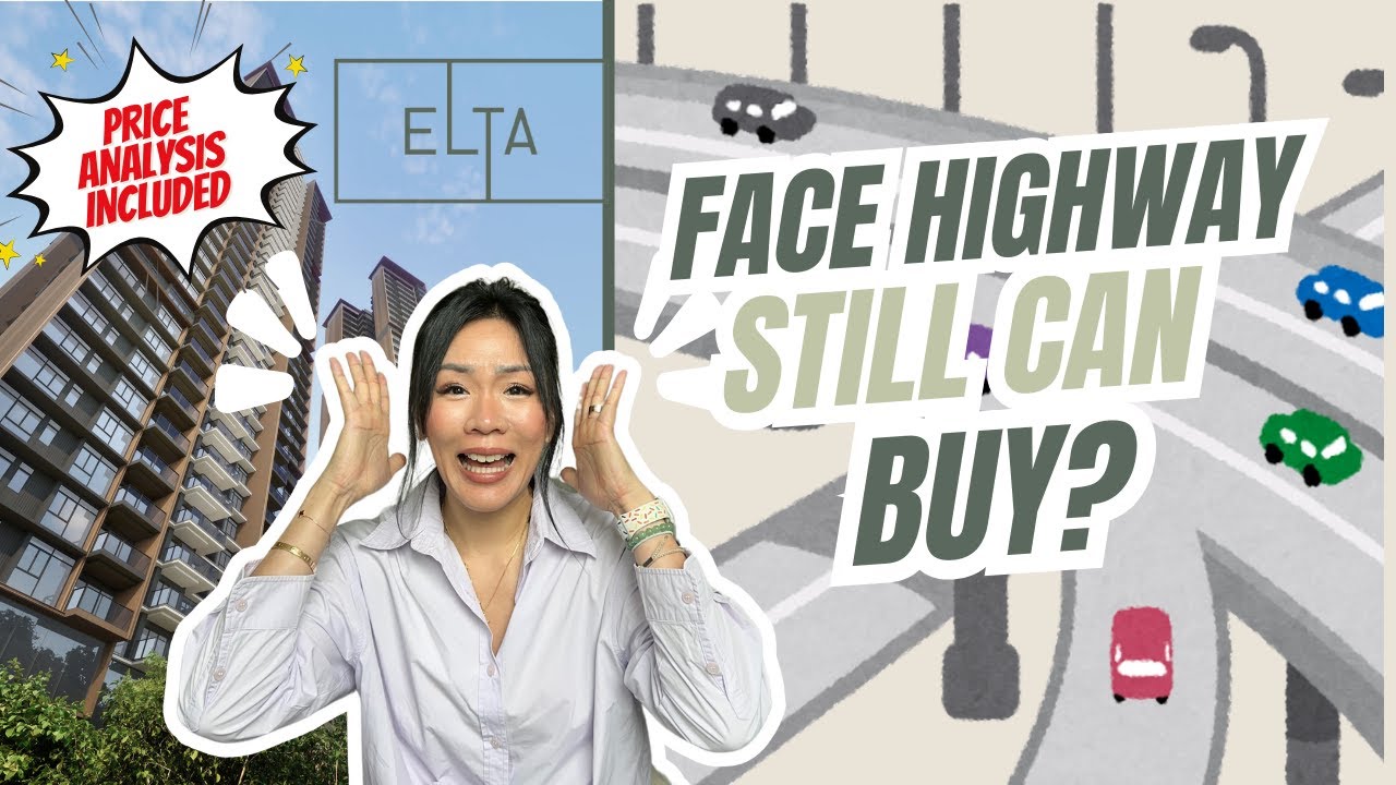 Will I lose money if I buy a highway-facing unit at ELTA? | Clementi New Launch Review 2025