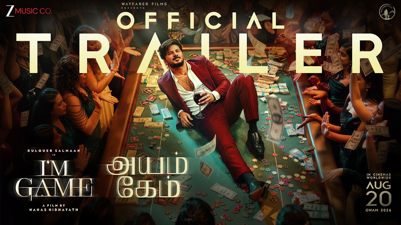 I'M GAME - Official Trailer (Tamil) | Dulquer Salmaan | Kayadu Lohar | Samyuktha | Nahas Hidhayath
