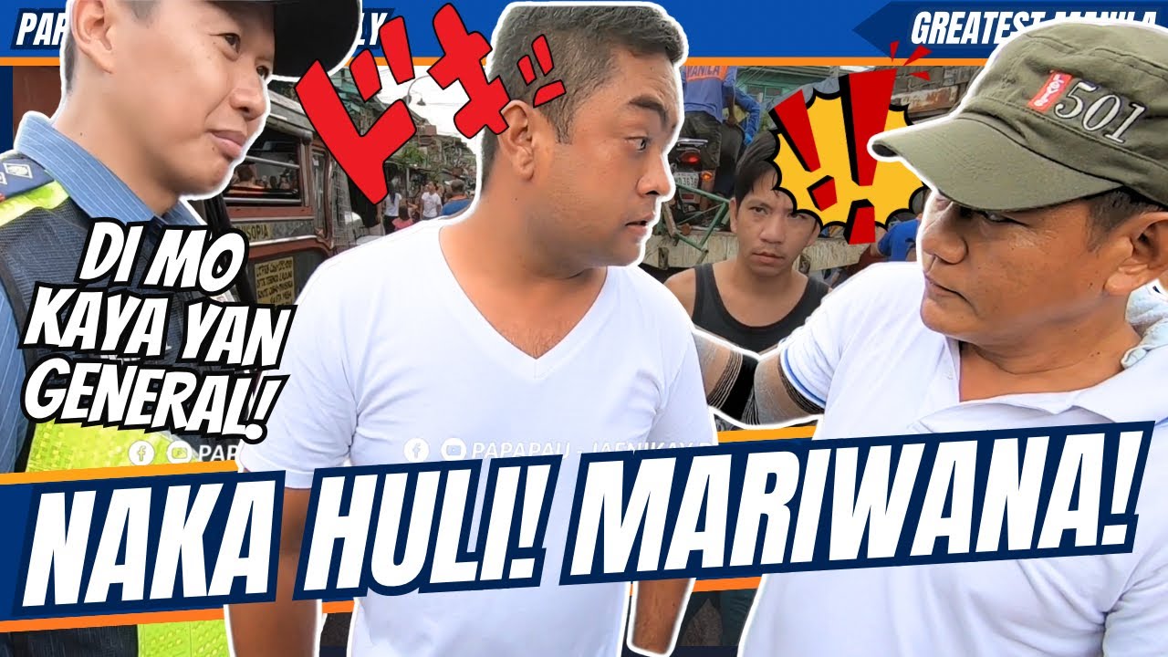 NAKA HULI! MARIWANA! / yorme clearing operation - general sukat - papapau