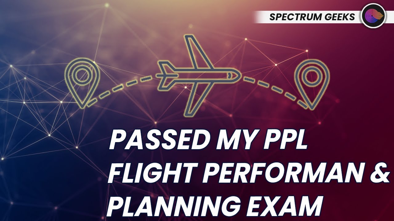 Passed Flight Performance And Planning // Hardest Ground School Exam So Far // CAA PPL