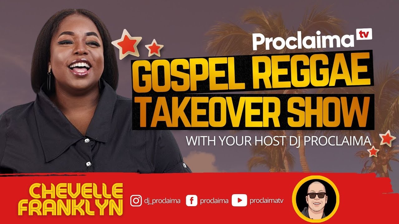 Chevelle Franklyn | Good Shepherd | Gospel Reggae Takeover | DJ Proclaima