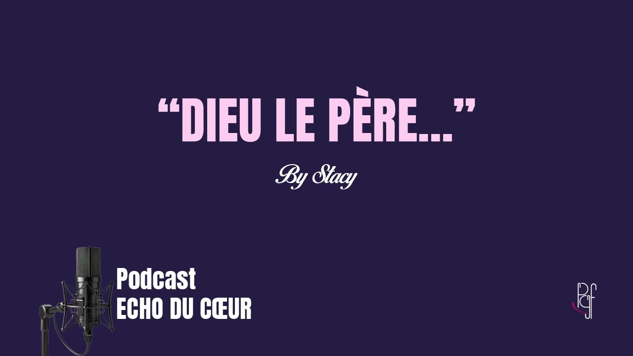 Dieu le père... | Echo du cœur - By Stacy