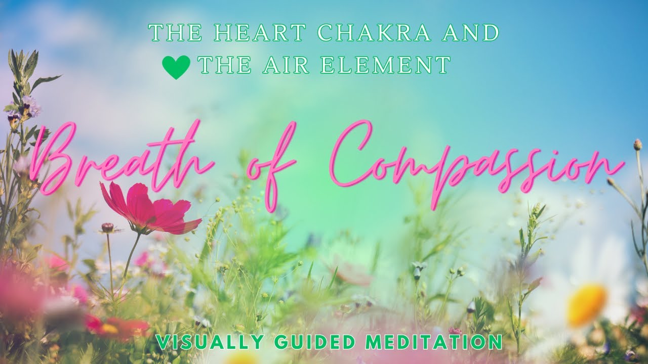 Breath of Compassion - Heart Chakra