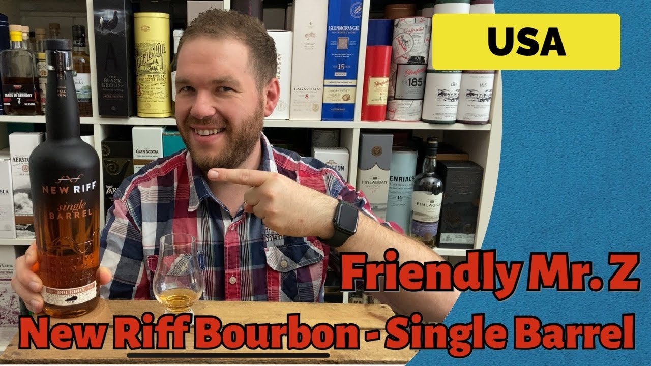 New Riff Bourbon Single Barrel - Whisky Verkostung | Friendly Mr. Z