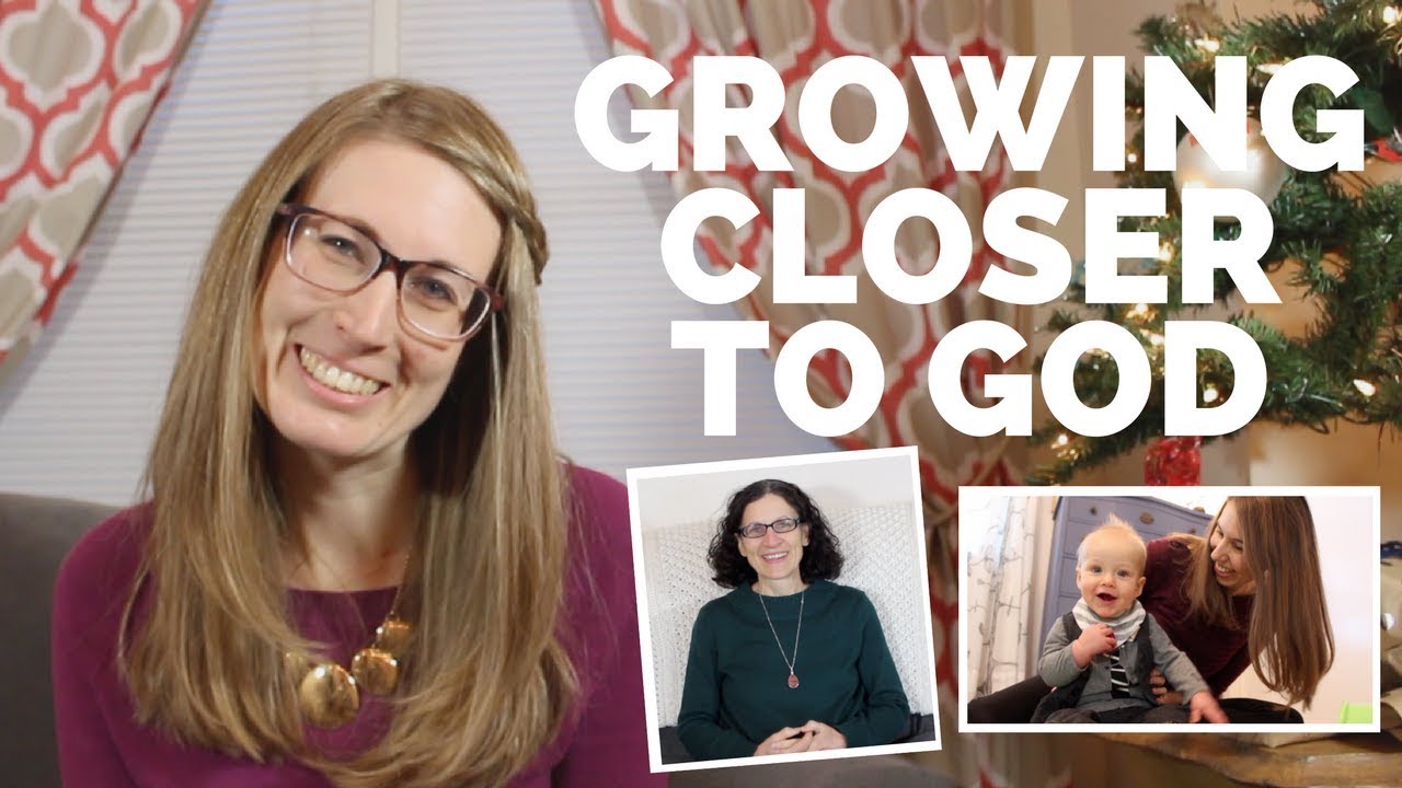 How to Get Closer to God | Christian Girl Talk