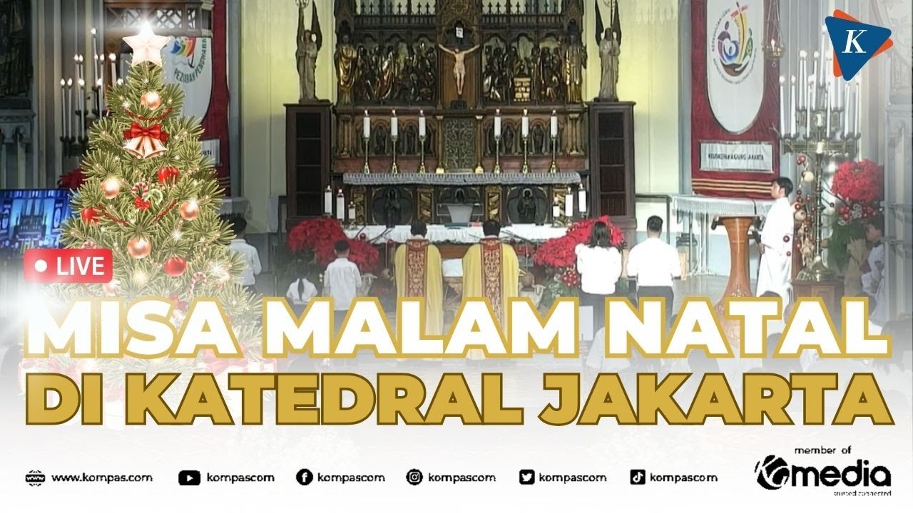 🔴LIVE - Misa Malam Natal 2025 di Gereja Katedral Jakarta