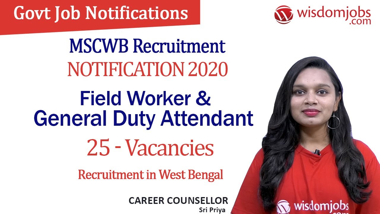 MSCWB Recruitment 2020 | 25 Field Worker & General Duty Attendant Vacancies in WB @Wisdom Jobs