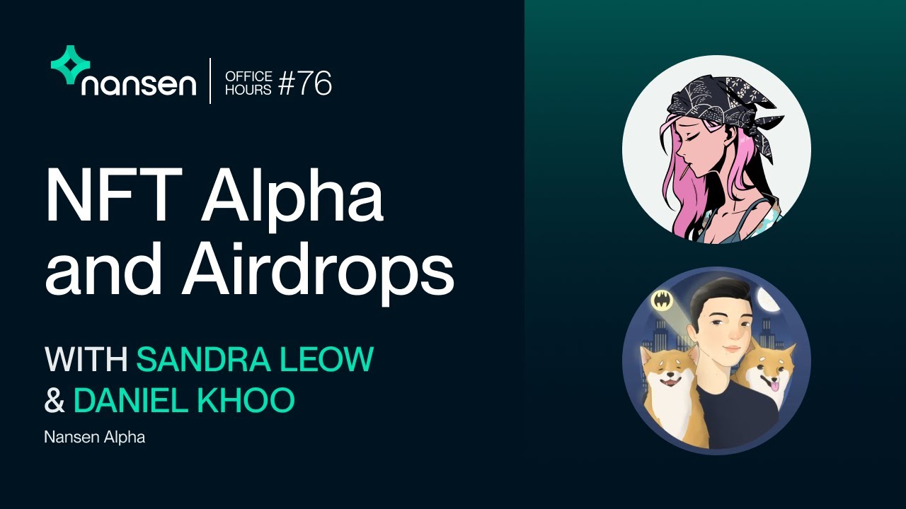NFT Alpha and Airdrops - Office Hours #76