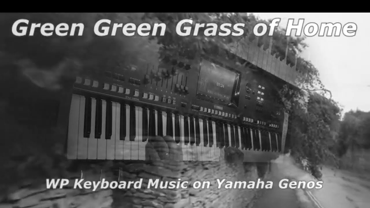 Green Green Grass of Home (Tom Jones) cover WP Keyboard Music