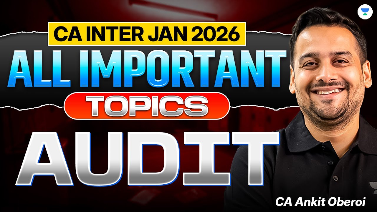 All Important Topics | Audit CA Inter Jan 26