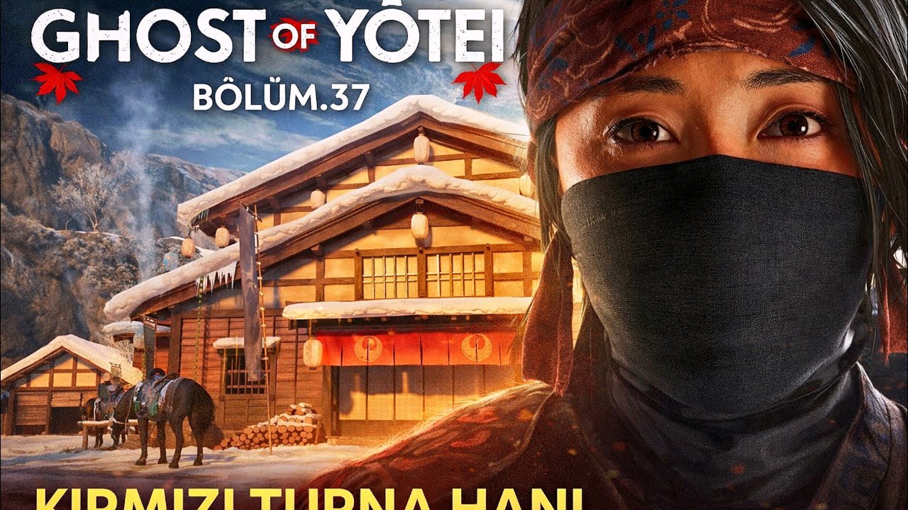 GHOST OF YŌTEİ BÖLÜM.37 KIRMIZI TURNA HANI #ghostofyotei #ghostofyoteigameplay #ghostofyoteitürkçe
