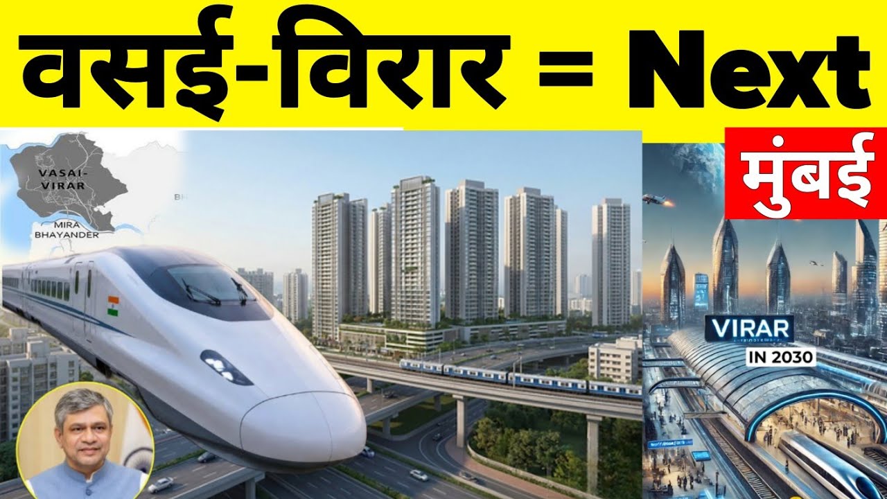 Vasai-Virar = Next Mumbai | Top Infrastructure Projects that can transform Vasai Virar
