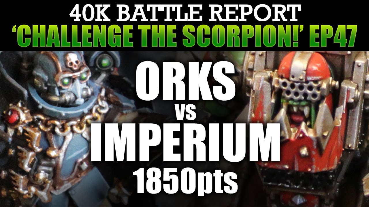 Orks vs Imperial Alliance WH40K BatRep CTS47: FAST AND FURIOUS! 1850pts | HD