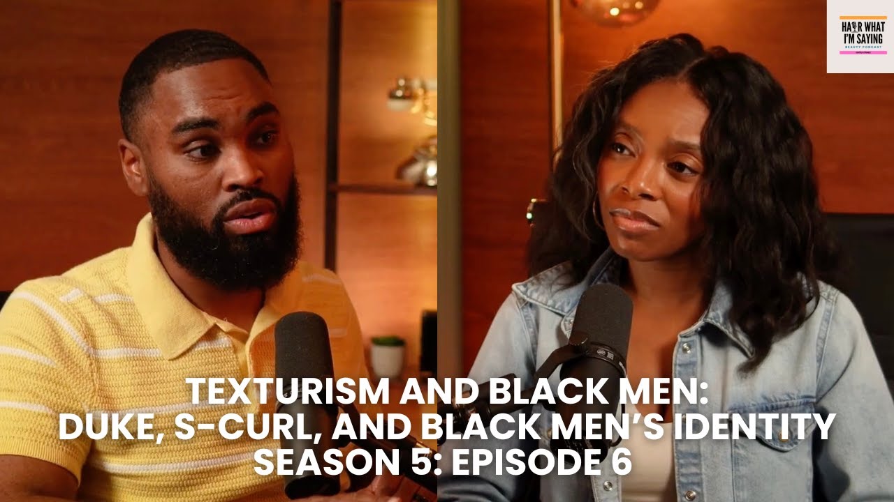 Texturism and Black Men: Duke, S-Curl, and Black Men&rsquo;s Identity feat. @dariusnelms