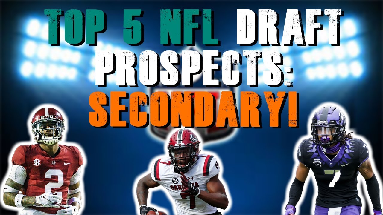 2021 NFL Draft Top 5 Prospects!: Secondary!